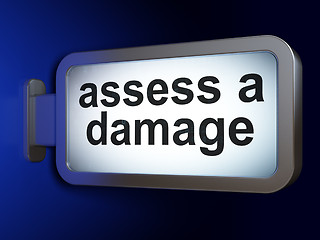 Image showing Insurance concept: Assess A Damage on billboard background