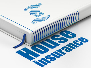 Image showing Insurance concept: book House And Palm, House Insurance on white background