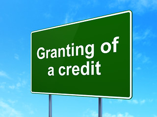Image showing Banking concept: Granting of A credit on road sign background