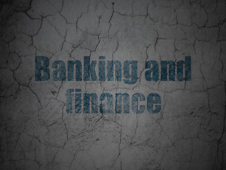 Image showing Money concept: Banking And Finance on grunge wall background