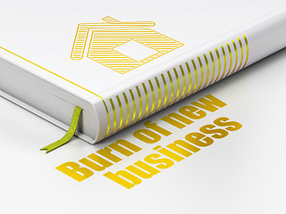 Image showing Finance concept: book Home, Burn Of new Business on white background