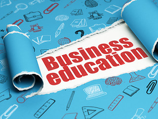 Image showing Education concept: red text Business Education under the piece of  torn paper