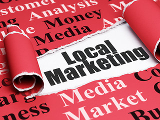 Image showing Marketing concept: black text Local Marketing under the piece of  torn paper