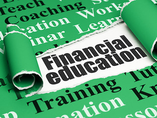 Image showing Learning concept: black text Financial Education under the piece of  torn paper