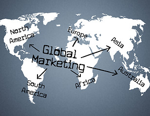 Image showing Global Marketing Indicates Planet Globalise And Globalisation