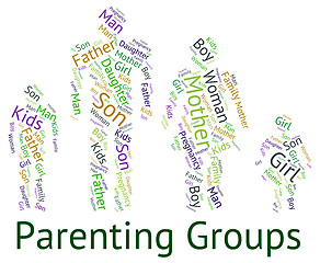 Image showing Parenting Groups Shows Mother And Child And Association