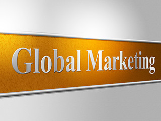 Image showing Global Marketing Represents Selling Earth And Worldly