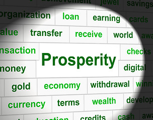 Image showing Prosper Prosperity Means Investment Money And Wealthy