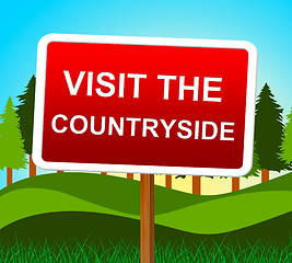 Image showing Visit The Countryside Means Message Nature And Signboard