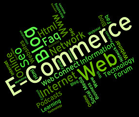 Image showing Ecommerce Word Shows Online Business And Biz