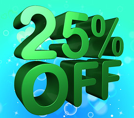 Image showing Twenty Five Percent Represents 25% Off And Cheap