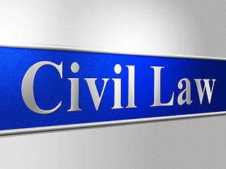 Image showing Civil Law Represents Court Crime And Lawyer