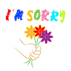 Image showing I\'m Sorry Flowers Shows Apologise Remorse And Apologize