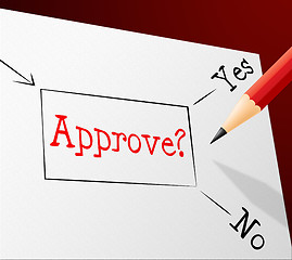 Image showing Approve Approval Represents Option Endorsed And Assured