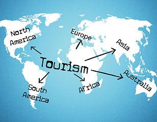 Image showing Tourism Worldwide Means Voyage Holiday And Globe