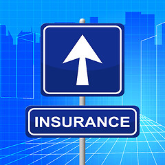 Image showing Insurance Sign Represents Display Insure And Coverage