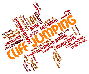 Image showing Cliff Jumping Shows High Wordcloud And Words