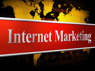 Image showing Marketing Internet Means World Wide Web And Promotions