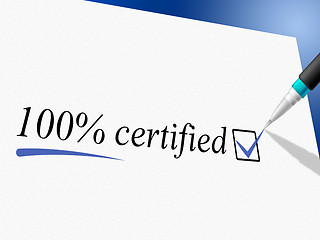 Image showing Hundred Percent Certified Indicates Warrant Certify And Guaranteed