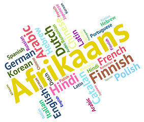 Image showing Afrikaans Word Represents Foreign Language And Communication