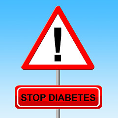 Image showing Stop Diabetes Indicates Restriction Prevent And Danger