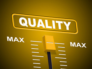 Image showing Max Quality Indicates Approval Ceiling And Certify