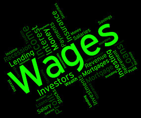 Image showing Wages Word Represents Revenue Income And Words