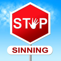 Image showing Stop Sinning Shows Warning Sign And Caution