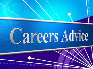 Image showing Advice Career Indicates Line Of Work And Advisory