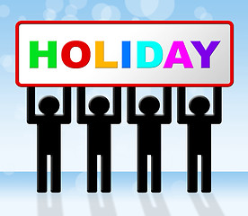 Image showing Holiday Sign Represents Go On Leave And Advertisement