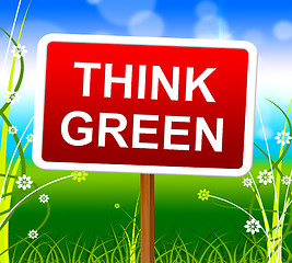 Image showing Think Green Shows Earth Day And About