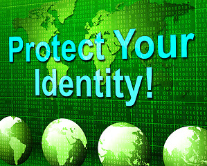 Image showing Protect Your Identity Indicates Restricted Personality And Password