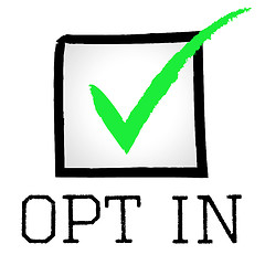 Image showing Opt In Means Passed Confirm And Yes