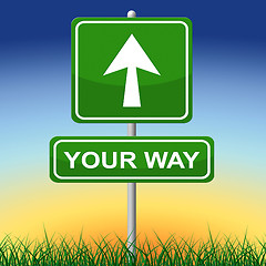 Image showing Your Way Represents Advertisement Own And Arrow