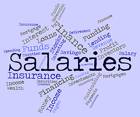 Image showing Salaries Word Indicates Income Money And Pay