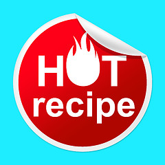 Image showing Hot Recipe Sticker Means Prepare Food And Book