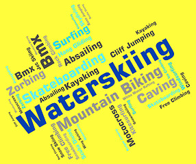 Image showing Waterskiing Word Represents Waterskiers Watersports And Text