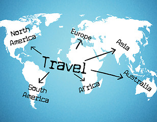 Image showing Worldwide Travel Means Tours Voyage And Traveller