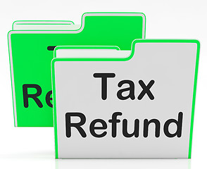 Image showing Tax Refund Indicates Taxes Paid And Binder