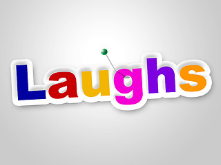 Image showing Laughs Sign Indicates Laughing Haha And Humour