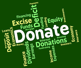 Image showing Donate Word Indicates Contribution Text And Contributes