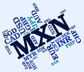 Image showing Mxn Currency Indicates Exchange Rate And Foreign