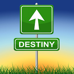 Image showing Destiny Sign Means Future Pointing And Arrows