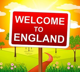 Image showing Welcome To England Shows United Kingdom And Nature