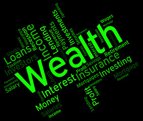 Image showing Wealth Word Shows Words Text And Rich