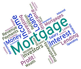 Image showing Mortgage Word Indicates Borrow Money And Home