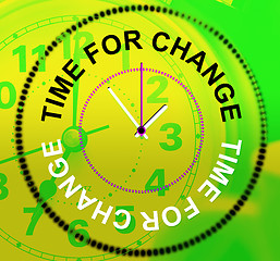 Image showing Time For Change Shows Revise Changing And Difference