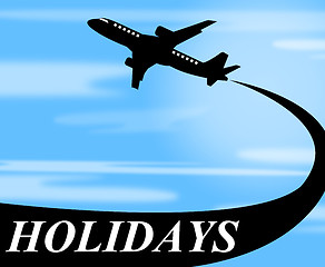 Image showing Holidays Plane Represents Go On Leave And Air