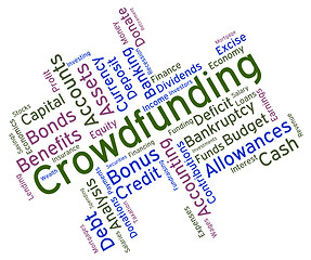 Image showing Crowdfunding Word Shows Raising Funds And Crowd-Funding