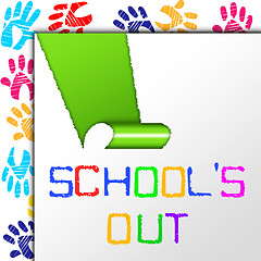 Image showing School\'s Out Indicates End Educate And Educated